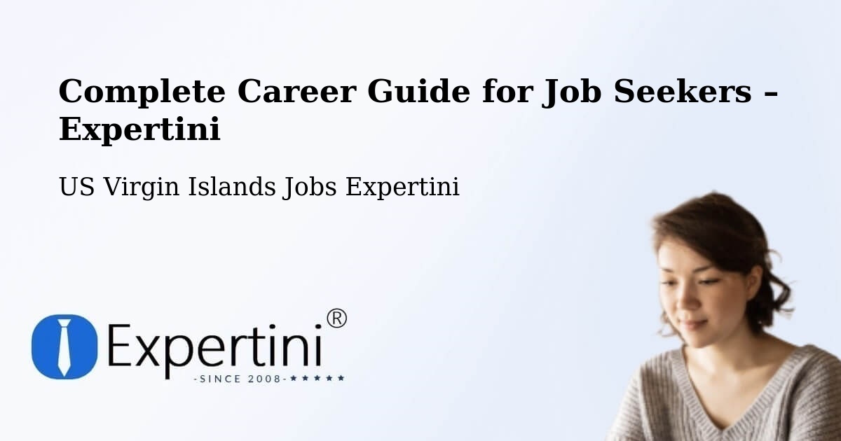 Career Guide for Job Seekers – US Virgin Islands - US Virgin Islands Jobs Expertini