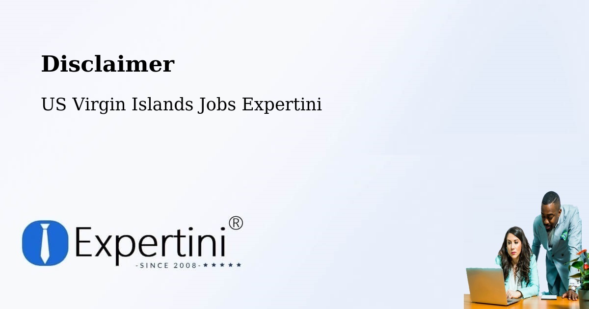 Disclaimer – US Virgin Islands - US Virgin Islands Jobs Expertini