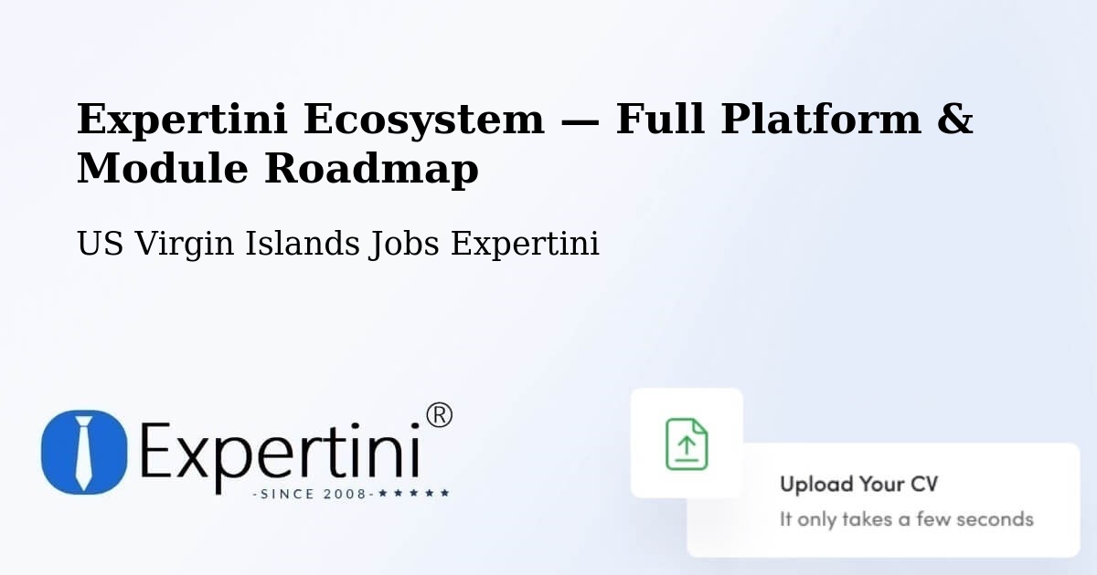 Expertini Ecosystem — Full Platform & Module Roadmap – US Virgin Islands