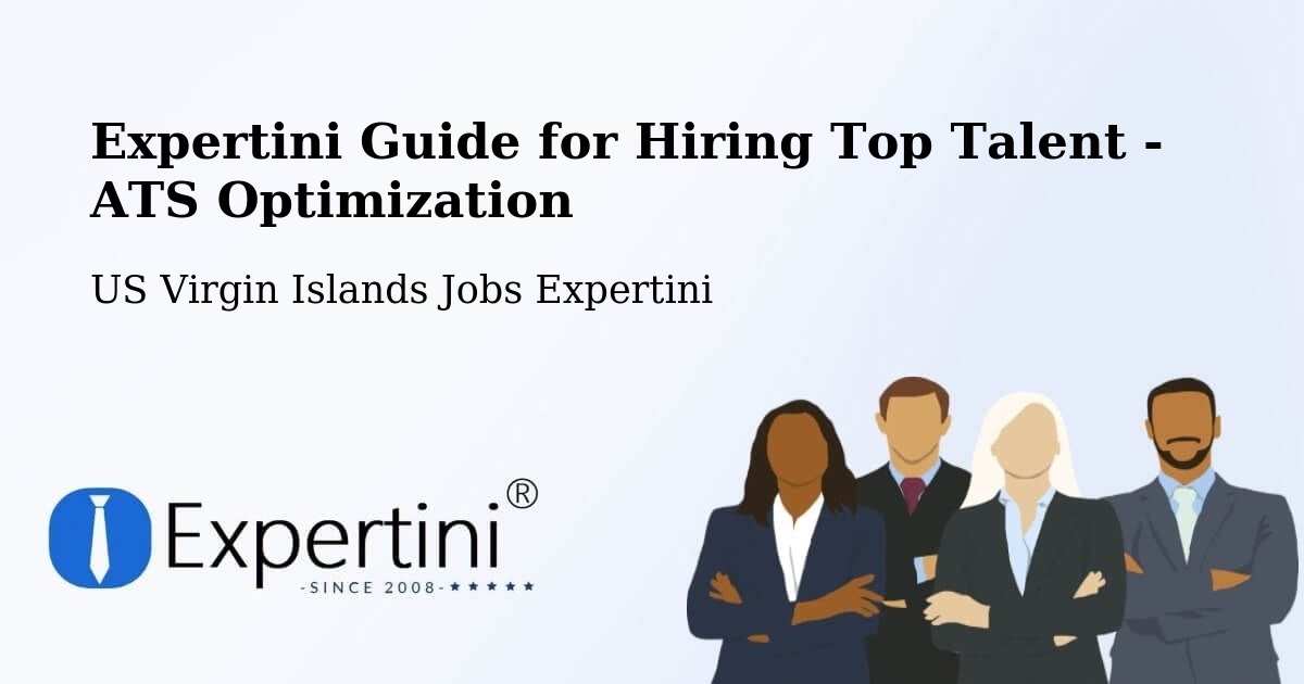 Expertini Guide for Hiring Top Talent - ATS Optimization - US Virgin Islands Jobs Expertini