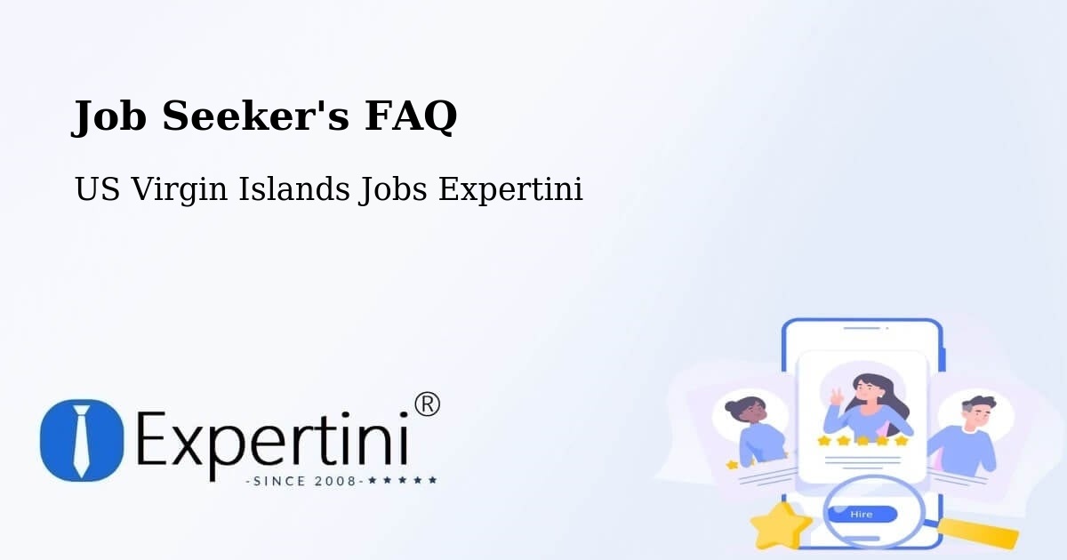 Job Seeker's FAQ - US Virgin Islands Jobs Expertini