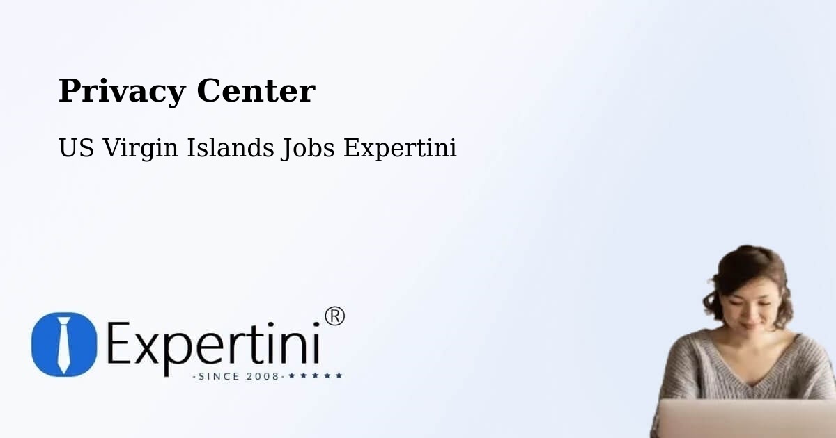 Privacy Center - US Virgin Islands Jobs Expertini