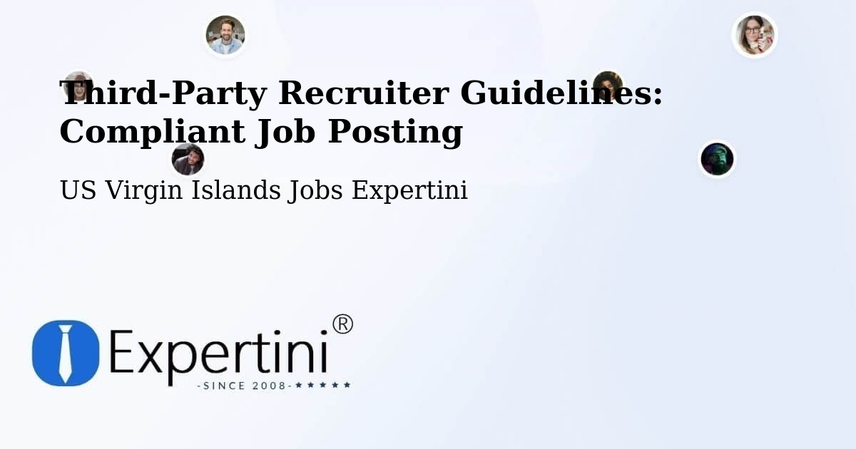 Third-Party Recruiter Guidelines: Compliant Job Posting - US Virgin Islands Jobs Expertini