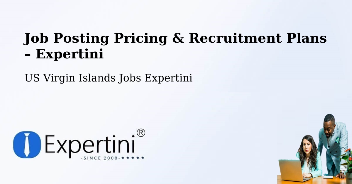 Job Posting Pricing & Recruitment Plans – US Virgin Islands - US Virgin Islands Jobs Expertini